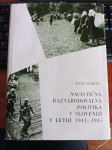NACISTIČNA RAZNORODOVALNA POLITIKA V SLOVENIJI V LETIH 1941/1945, 1968