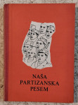 NAŠA PARTIZANSKA PESEM, UREDIL RADOVAN GOBEC
