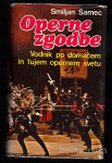 OPERNE ZGODBE, Smiljan Samec, 1978