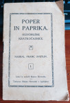 POPER IN PAPRIKA - HUDOMUŠNE KRATKOČASNICE, Franc Svetlin, 192?