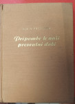 PRIPOMBE K NAŠI PREVRATNI DOBI, Albin Prepeluh, 1938