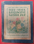 RASTLINSTVO NAŠIH ALP, Ferdinand Seidl, 1918