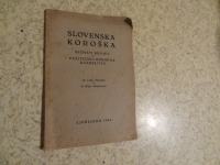 SLOVENSKA KOROŠKA DR.LUKA SIENČNIK,DR.B.GRAFENAUER LJ 1945