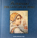 Slovenski pregovori in reki (ilustriral Maksim Gaspari)