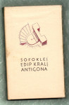 SOFOKLEJ, KRALJ EDIP, ANTIGONA, Fran Albreht, 1941