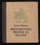 SREDNJEVEŠKE PRIDIGE IN BALADE, Janez Menart, 1990
