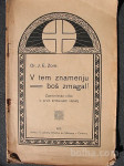 V tem znamenju boš zmagal - 1913