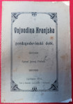 VOJVODINA KRANJSKA V PREDZGODOVINSKI DOBI, Jernej Pečnik, 1912