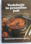 VSAKDANJE IN PRAZNIČNE JEDI, ZAMRZOVANJE IN KONZERVIRANJE