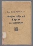 ZAPLAZ NA DOLENJSKEM - ZGODOVINA, Ivan Šašelj, 1932