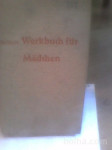Zehlin: Werkbuch für Mädchen - priročnik za ženske, 1957