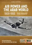 Air Power and the Arab World 1909-1955 Volume 9