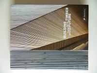 Building with timber paths into the future, gradnja z lesom