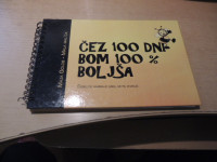 ČEZ 100 DNI BOM 100 % BOLJŠA M. GOLOB SAMOZALOŽBA 2019