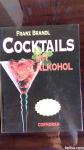 Cocktailsmit Alkohol- Franz Brandl