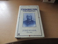 ČUDODELNIK S PRIMSKOVEGA JURIJ HUMAR 1819-1890 J. ŽURGA MOHORJEVA