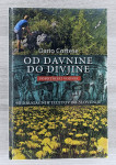 OD DAVNINE DO DIVJINE : POPOTNIŠKI VODNIK Dario Cortese