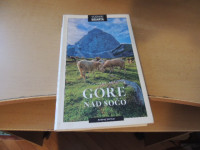 JULIJSKE ALPE: GORE NAD SOČO - GORNIŠKI VODNIK A. STRITAR ZALOŽBA