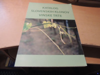 KATALOG SLOVENSKIH KLONOV VINSKE TRTE B. KORUZA IN OSTALI KMETIJSKO-