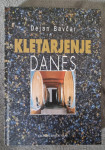 Kletarjenje danes Dejan Bavčar