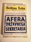 Knjiga Afera državnega sekretarja, avtor: Boštjan Šoba