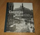 KNJIGA "CANALEJAS MADRID - The Evolution of an Urban Space"