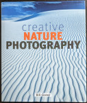 Knjiga Creative nature photography, Bill Coster v angleščini 2011