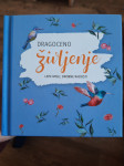 Nova knjiga Dragoceno življenje: lepe misli, drobne radosti