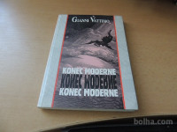 KONEC MODERNE G. VATTIMO ZALOŽBA LITERATURA 1997