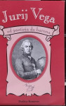 Matematik Jurij Vega - od pastirja do barona