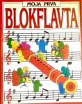 MOJA PRVA BLOKFLAVTA učbenik za učenje blok flavte