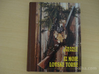 iz moje lovske torbe (izbrani spisi) lovska zveza Slovenije