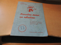 NARODNE PESMI ZA MLADINO 11 P. RANČIGAJ SAMOZALOŽBA LJUBLJANA 1938