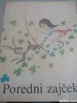 POREDNI ZAJČEK