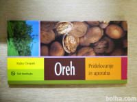 Pridelovanje in uporaba, oreh