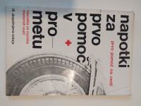 Priročnik Napotki za prvo pomoč na cesti - v prometu