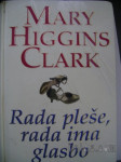 RADA PLEŠE, RADA IMA GLASBO - MARY HIGGINS CLARK