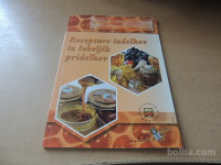 RECEPTURE IZDELKOV IN ČEBELJIH PRIDELKOV VEČ AVTORJEV ČZS 2009