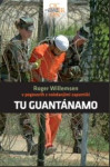 Roger Willemsen - Tu Guantanamo