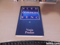SLED ODRSKIH SENC 2 GLEDALIŠKI DNEVNIK V. PREDAN ZALOŽBA MIHELAČ 1995
