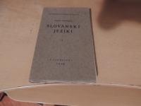 SLOVANSKI JEZIKI 1 R. NAHTIGAL ZNANSTVENO DRUŠTVO 1938