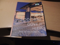 SODOBNI GOVEJI HLEVI: ŽIVALIM PRIJAZNA REJA A. GOLOB KMETIJSKA ZALOŽBA