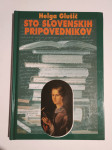 Sto slovenskih pripovednikov (Helga Glušič) (kot NOVO)