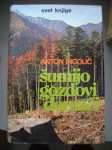 ŠUMIJO GOZDOVI DOMAČI - INGOLIČ