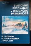 SVETOVNO POTOVANJE V DRUGAČNO PRIHODNOST
