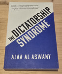 The Dictatorship Syndrome / Alaa al Aswany