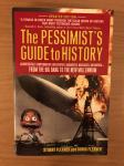 THE PESSIMIST S GUIDE TO HISTORY Kenneth C. Davis, NEPREBRANA