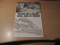 TRIGLAVSKI DOM NA KREDARICI - NEKDAJ, DANES IN V PRIHODNJE ZALOŽILO