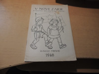 V NOVE ZARJE OTROŠKI MLADINSKI ZBORI M. PIRNIK MLADINSKA KNJIGA 1946