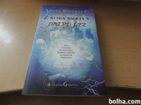 Z ROBA SMRTI V PRAVI JAZ A. MOORJANI ZALOŽBA GNOSTICA 2013